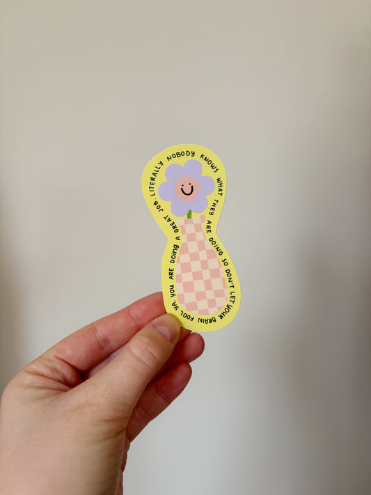 Nobody Knows What They Are Doing Sticker | Funny Relatable Sticker