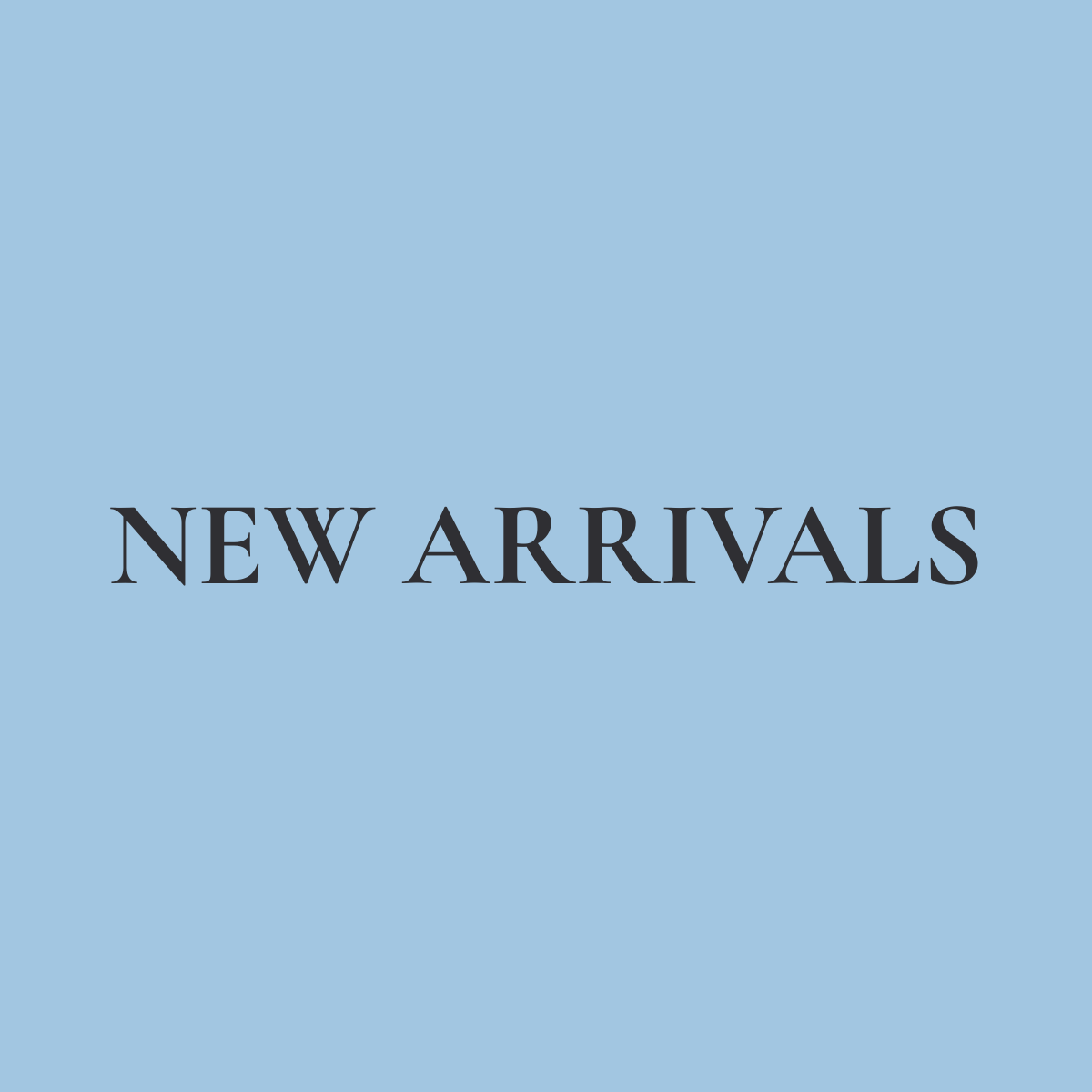 New Arrivals