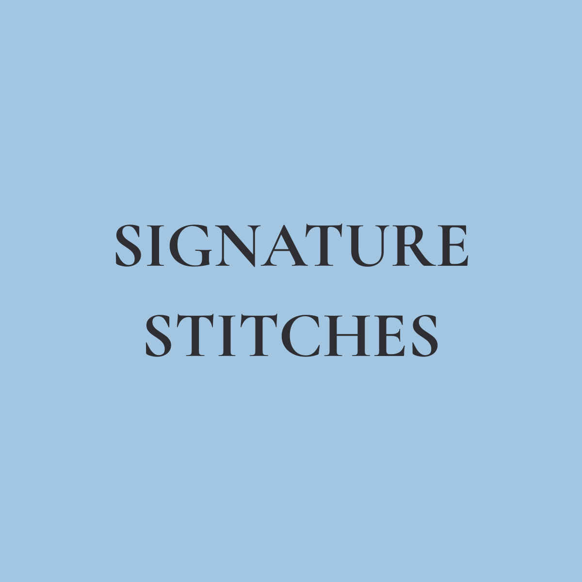 Signature Stitches