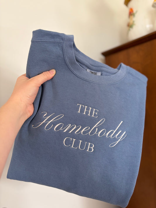 Homebody Club Embroidered Sweatshirt | Blue Jean Comfort Colors Crewneck | Cozy 100% Cotton Pullover